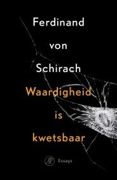 Waardigheid is kwetsbaar (Die Würde ist antastbar), De Arbeiderspers, Niederlande